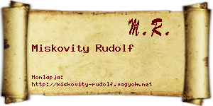 Miskovity Rudolf névjegykártya